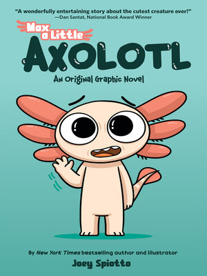 cover image of Max, a Little Axolotl